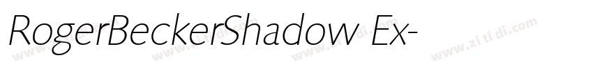 RogerBeckerShadow Ex字体转换